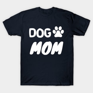 Dog Mom T-Shirt